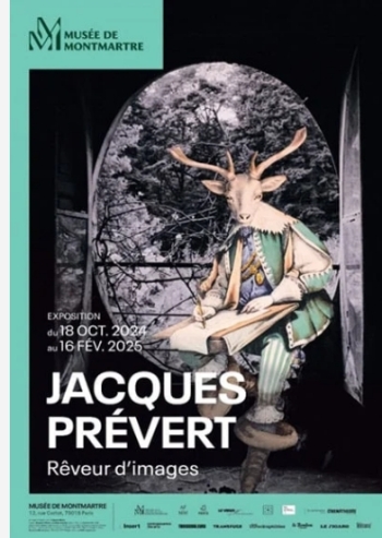 "Jacques Prévert, le rêveur d’images » au Musée de Montmartre"