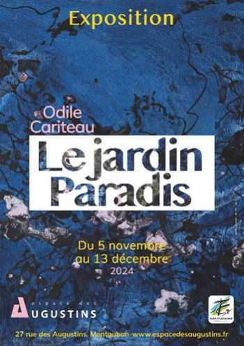 Odile Cariteau - Le jardin Paradis - Montauban 2024